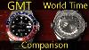 Gmt And World Time Watch Comparison