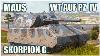 Maus Wt Auf Pz IV U0026 Skorpion G Wot Blitz Gameplay